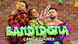 Camila Loures e Hitmaker - Bandidona (Videoclipe Oficial)