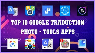 Top 10 Google Traduction Photo Android Apps screenshot 2