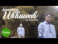 SIGMA - Senandung Ukhuwah (Official Video Music)