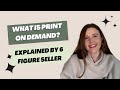 What is Print on Demand? Explained by $140k Etsy Seller. Honest Pros & Cons of POD in 2024