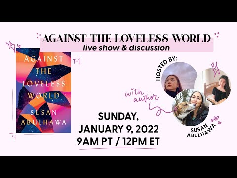 Against The Loveless World Live Show Discussion With Author Susan Abulhawa