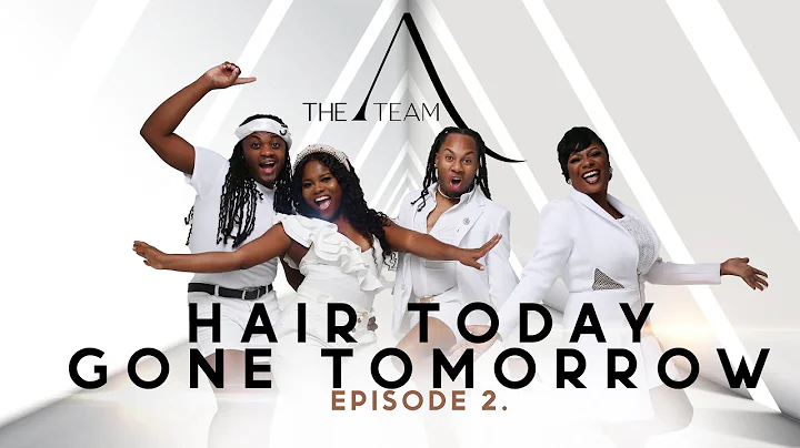The A Team Ep. 2 - Hair Today, Gone Tomorrow.