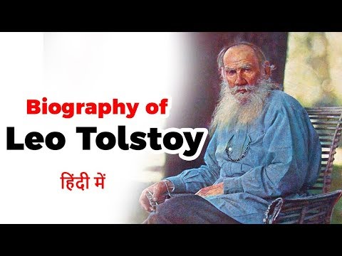 Biography of Leo Tolstoy, Russian novelist and one of the greatest authors of all time