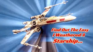 Easy Weathering On A X-Wing -  Bandai Model Kit Build