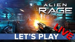 Alien Rage - Let's Play LIVE - Eurogamer