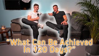 A Complete Transformation | 120 Days Later - Discussion W/ Brian Foley