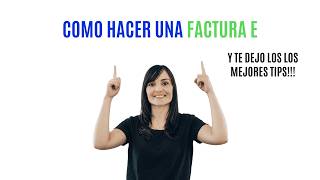 Como hacer una factura E si exportas servicios los mejores tips! Como hacer una factura E si exportas servicios los mejores tips!
