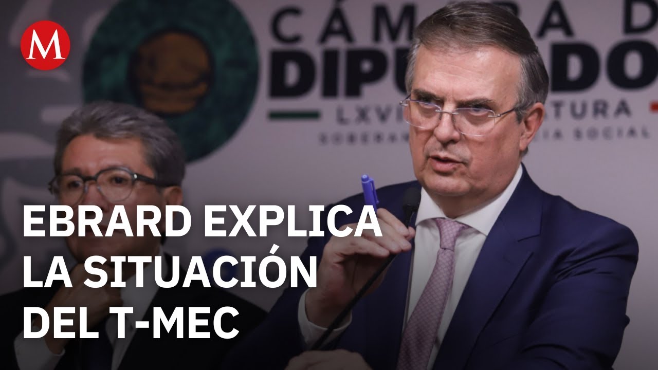 Marcelo Ebrard asegura que el T-MEC sobrevivirá a revisión con cambios menores