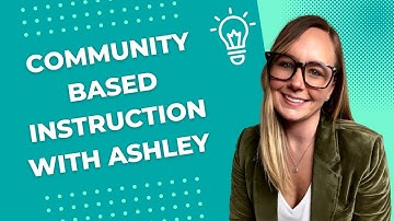 Community Based Instruction (CBI) with Ashley | Full SPED Ahead