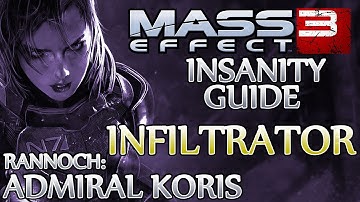 ★ Mass Effect 3 ▪ Insanity Infiltrator Guide - Rannoch: Admiral Koris