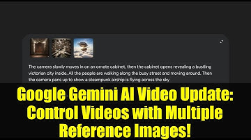 Google Gemini AI Video Update: Control Videos with Multiple Reference Images!