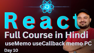 Day 10 : useMemo useCallback ProviderContext CustomHooks - React Full Course for Beginners  #reactjs