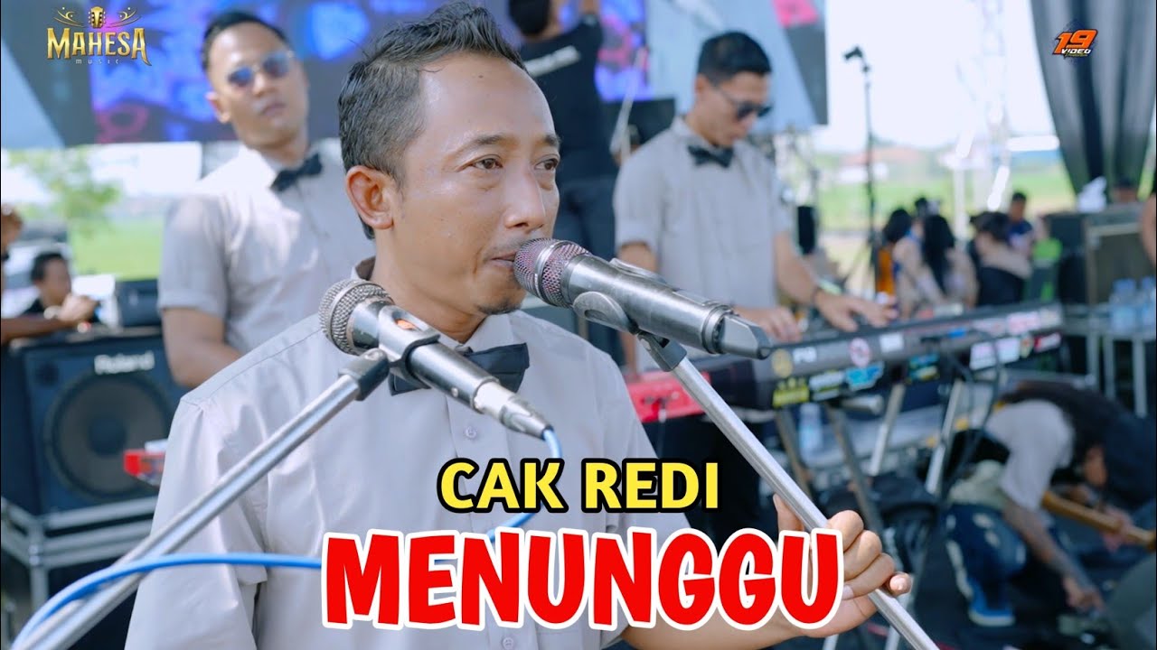MENUNGGU -  CAK REDI | MAHESA MUSIC LIVE KUDUS - DHEHAN PRO AUDIO