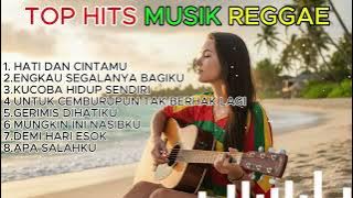 KUMPULAN LAGU REGGAE FULL ALBUM | Top Hits Indonesia 2025 (Cover Reggae Terbaik)