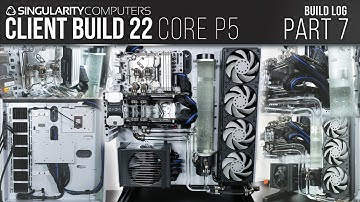 SC Build #22: Core P5: Part 7