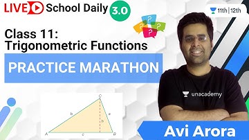 Class 11 | Trigonometric Functions | Practice Marathon | Unacademy Class 11&12 | Avi Arora