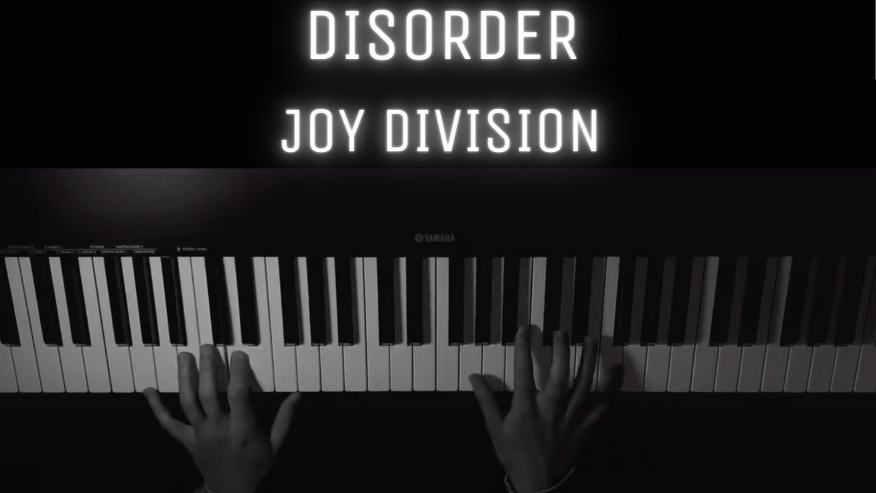 Joy Division Disorder PIANO COVER YouTube