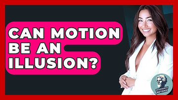 Can Motion Be An Illusion? - Philosophy Beyond