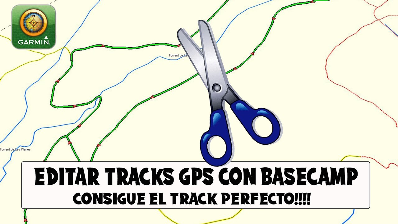 EDITAR tracks GPS - BORRA los errores y consigue el TRACK PERFECTO  con BASECAMP