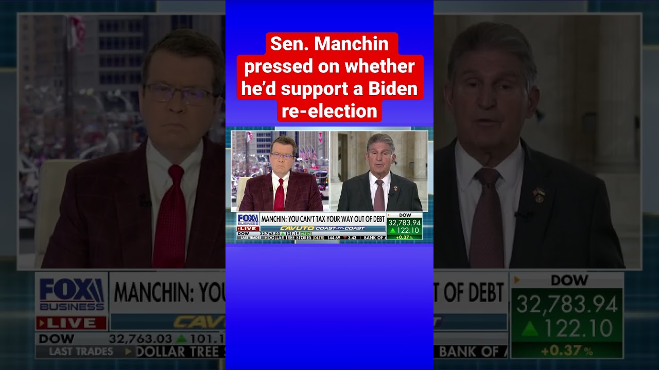 Cavuto challenges Sen. Joe Manchin on whether he’d support Biden’s re-election #shorts