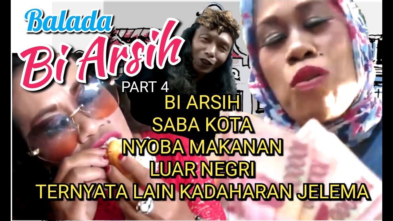 Cerita Sunda Lucu BALADA BI ARSIH (Part 4) YouTube Cerita Sunda Lucu BALADA BI ARSIH (Part 4) YouTube