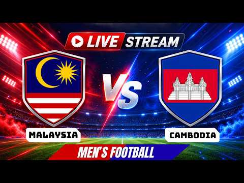 🔴 LIVE NOW | FULL MATCH | MALAYSIA vs CAMBODIA | THE BATTLE FOR ASEAN GLORY