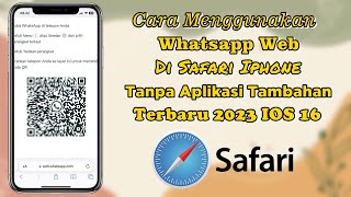 Cara Menggunakan Whatsapp Web Di Safari Iphone IOS 16 Terbaru screenshot 5