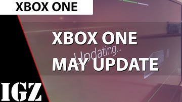 Xbox One May Update [2015]