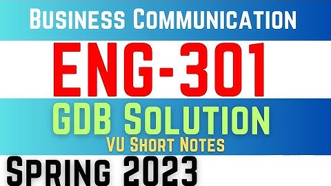ENG301 GDB Solution 2023 || Eng 301 GDB Correct Solution Spring 2023 || vu eng301 gdb solution