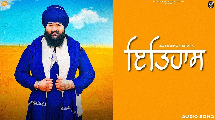 ITIHAS : Soba Singh Sitara | Jang Dhillon | IRIS M...