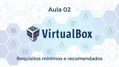 Aula 02 - Requisitos mínimos e recomendados