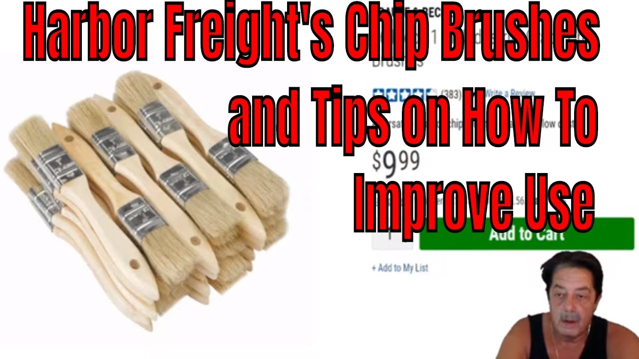 Harbor Freight Chip Brushes and Tips On Improving Use YouTube
