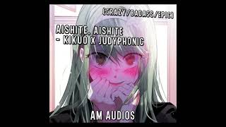 Kikuo X Judyphonic (Little Mix) - Aishite Aishite Audio Edit // Seyeong Jin
