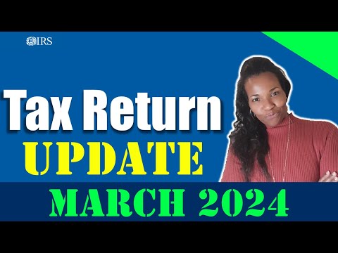 Tax Refund 2024: March Update!!!