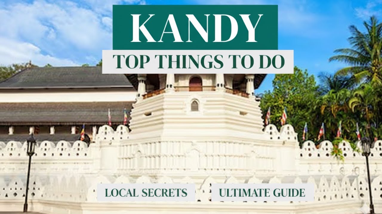 10 Best Places to Visit in Kandy 🇱🇰✨ | One-Day Travel Guide! 🔥 