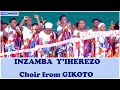 INZAMBA YIHEREZO CHOIR From GIKOTO IGIKORANE C UBUTUMWA BWIZA MISIYONI BUJUMBURA INZAMBA YIHEREZO CHOIR From GIKOTO IGIKORANE C UBUTUMWA BWIZA MISIYONI BUJUMBURA