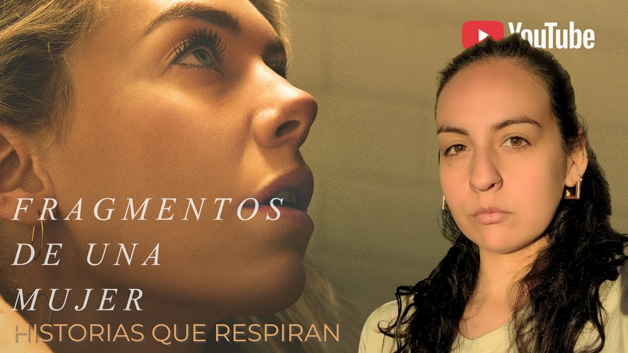 HISTORIAS QUE RESPIRAN - FRAGMENTOS DE UNA MUJER