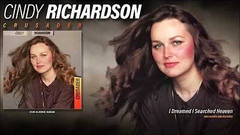 Cindy Richardson - I Dreamed I Searched Heaven