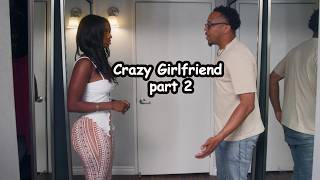 "Crazy girlfriend part 2"| Comedy skit