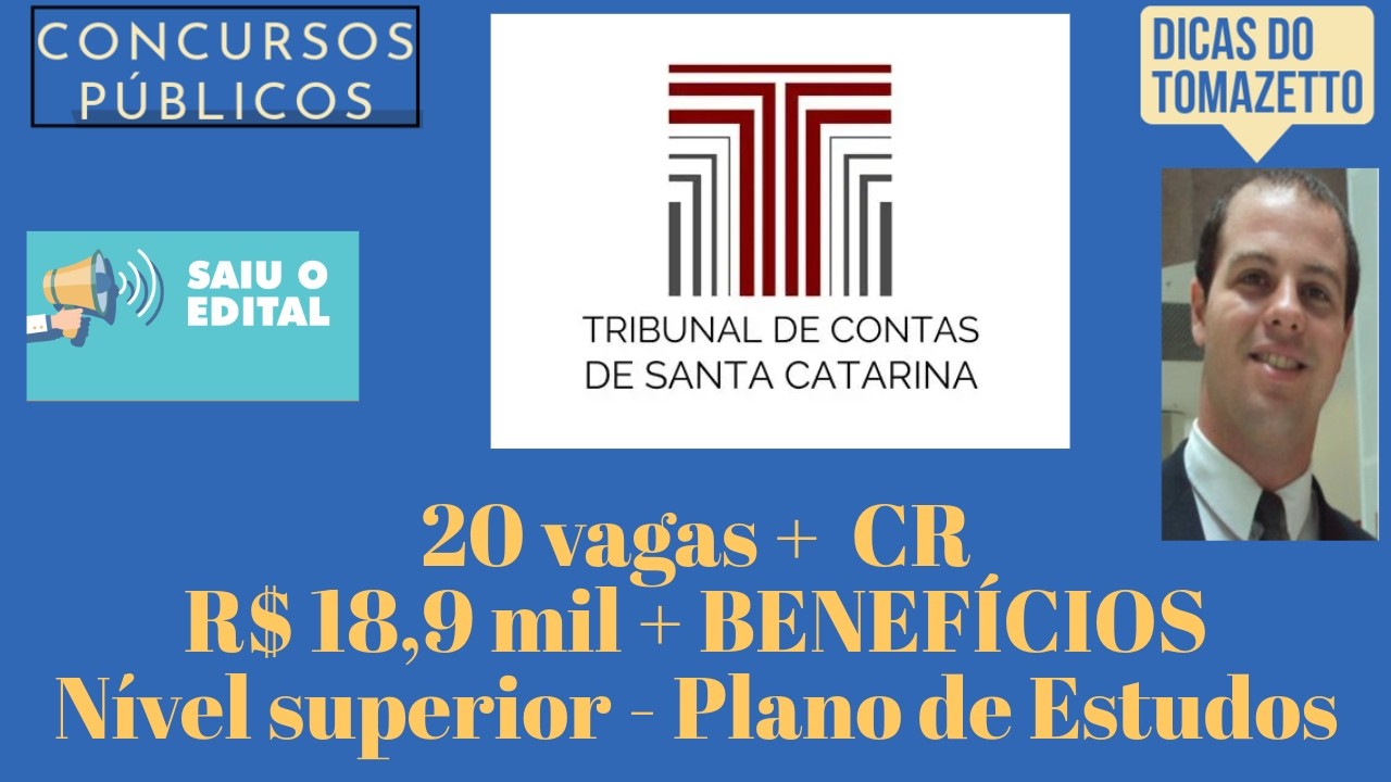20 vagas + CR Auditor Controle Externo R$ 18,9 mil saiu o edital concurso público TCE SC