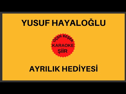 Yusuf Hayaloğlu-Ayrılık Hediyesi Şiiri(Karaoke)