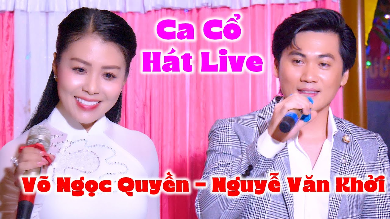 Võ Ngọc Quyền & Nguyễn Văn Khởi Cặp Đôi Dễ Thương Được Khán Giả Yêu Thích Nhất Hiện Nay | Mê Ca Cổ