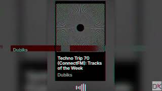 Techno Trip 70/2024 (ConnectFM): Tracks of the Week