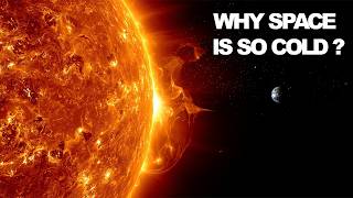 Why Space Is Freezing Cold… Even Next to the Sun?