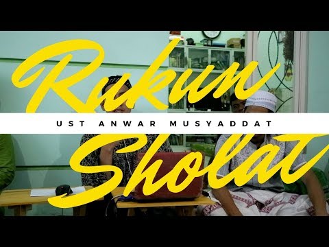 18-rukun-sholat-ust-anwar-musyaddat