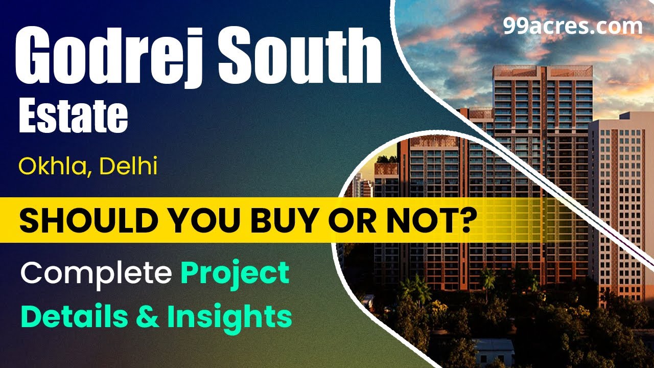 Godrej South Estate Review: Luxury Living in the Heart of South Delhi