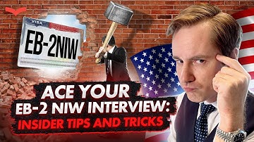EB-2 NIW Visa Interview: How to Prepare and Pass for Your U.S. Green Card