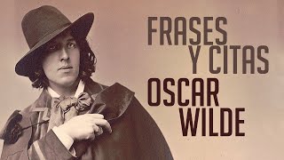 FRASES Y CITAS: Oscar Wilde