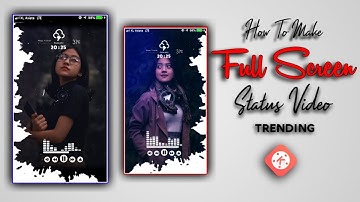 How To Make Trending #Status Whatsapp #FullScreen In KineMaster || Tutorial on Android