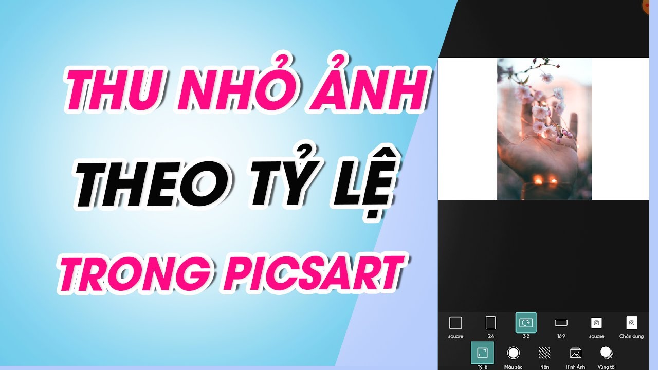 Cách Thu Nhỏ Ảnh Theo Tỷ Lệ Bằng Picsart Đơn Giản, Nhanh Gọn, Chi Tiết -  Youtube